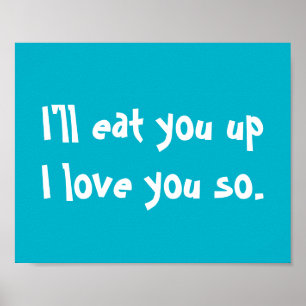 I'll Eat You Up, I Love You So Poster