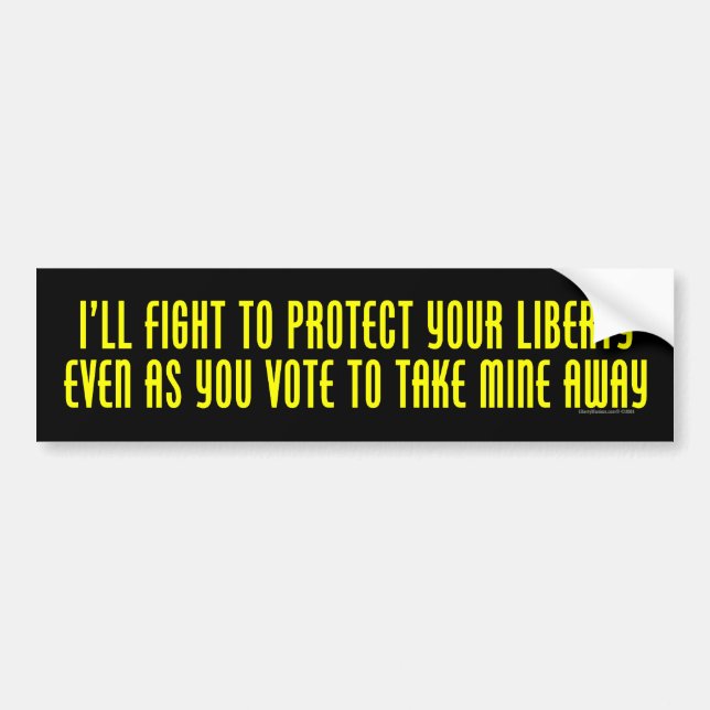 I'll Fight To Protect Your Liberty Bumper Sticker (Front)