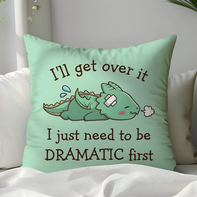 I'll Get Over It Dramatic Cute Funny Baby Dragon Cushion (Creator Uploaded)