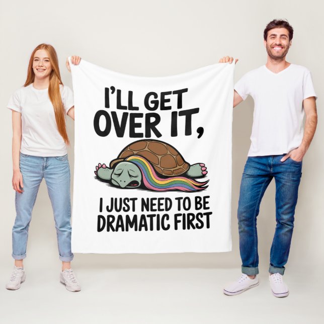 I'LL GET OVER IT – Funny Dramatic Quote Blanket fo (In Situ)