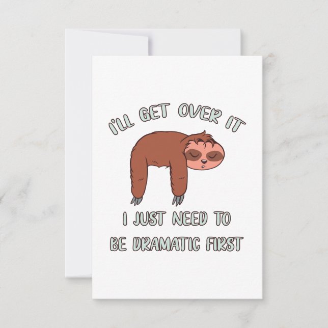 I'll Get Over It Sloth Card (Front)