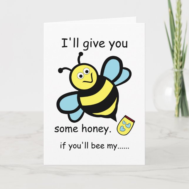 I'll Give You Some Honey, Valentine's Day Bee Card (Front)
