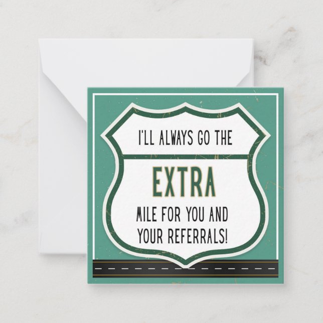 I'll go Extra Mile for Your Referrals Pop By Card (Front)