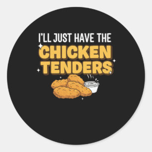 I'll Just Have Food Funny Picky Eater Chicken Tend Classic Round Sticker