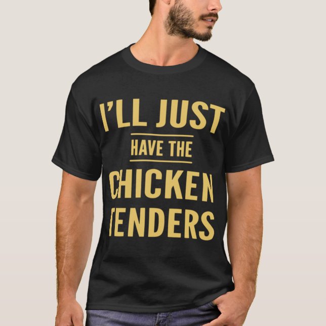 Ill Just Havehe Chickenenders Joke boy T-Shirt (Front)