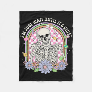 I'll Just Wait Until It's Quiet Skeleton Teacher H Fleece Blanket