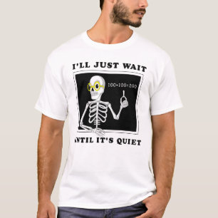 I'll Just Wait until It's Quiet Teacher Halloween T-Shirt