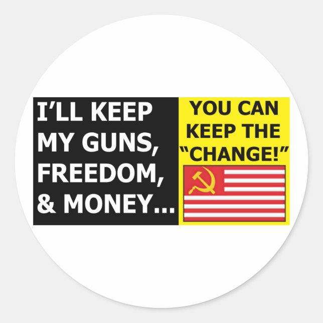 I'll Keep My Guns, Freedom & Money Classic Round Sticker (Front)