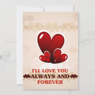 I'll love you always and forever - Happy Valentine Holiday Card