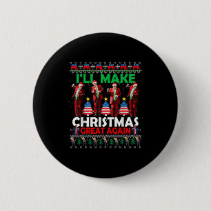 I'll Make Christmas Great Again Santa Trump Dance 6 Cm Round Badge