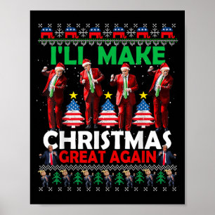 I'll Make Christmas Great Again Santa Trump Dance  Poster