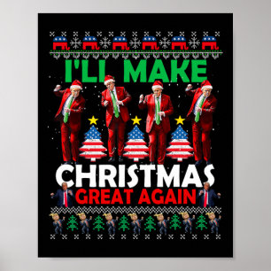 I'll Make Christmas Great Again Santa Trump Dance Poster
