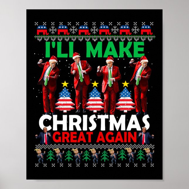 I'll Make Christmas Great Again Santa Trump Dance  Poster (Front)