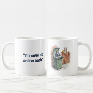 I'll Never Do an Ice Bath Funny Runner Coffee Mug