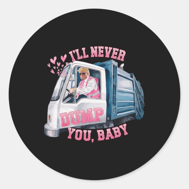 I'll Never Dumb You  Classic Round Sticker (Front)