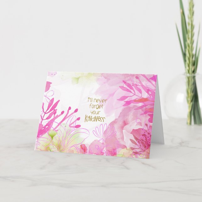 I'll Never Forget Your Kindness Thank You Card (Front)