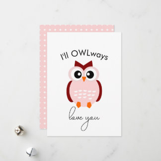 I'll OWLways Love You Punny Valentine's Day Card