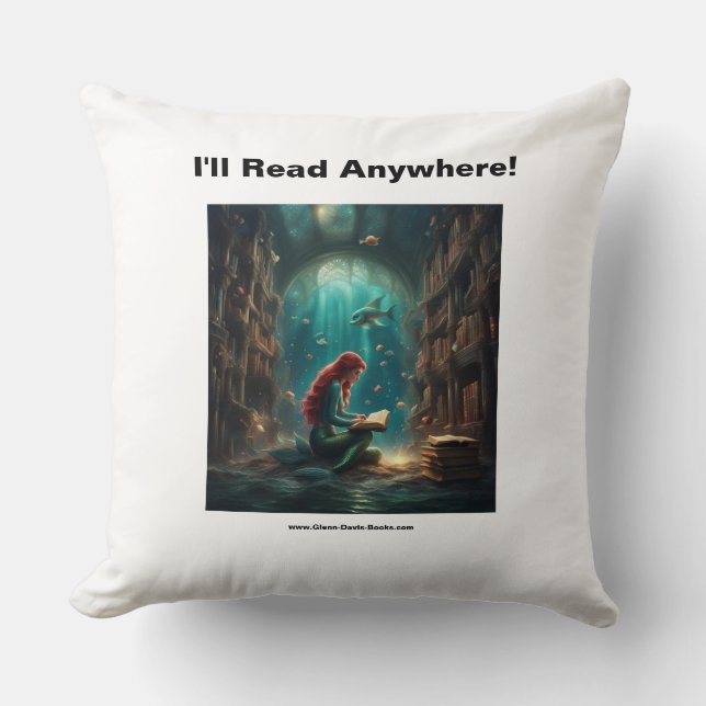 I'll Read Anywhere Throw Pillow (Front)