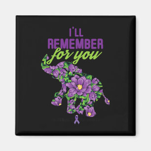 Ill Remember For You Alzheimer Alzheimers Awarenes Magnet