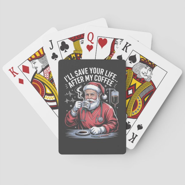 I'll Save Your Life After My Coffee Christmas  Playing Cards (Back)