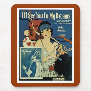 "I'll See You In My Dreams" Mouse Pad