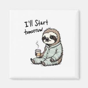 I'll Start Tomorrow Funny Sloth Animal Magnet