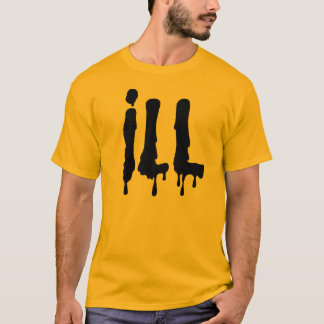 ILL T-Shirt