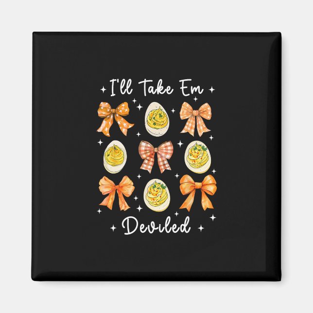 I'll Take Em Deviled Funny Thanksgiving Dinner Dev Magnet (Front)