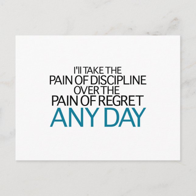 I'll Take The Pain Of Discipline Any Day Postcard (Front)