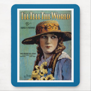 I'll Tell The World Mouse Pad