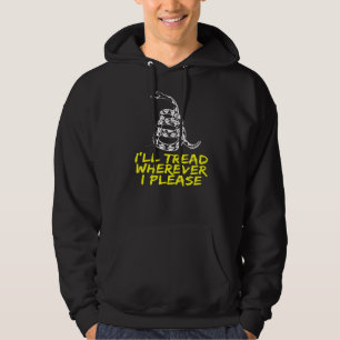 I'll Tread Wherever I Please  Rattlesnake Hoodie