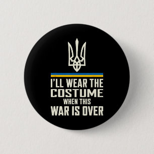 I'll Wear This Costume Zelensky Quote Ukraine Supp 6 Cm Round Badge