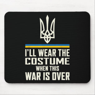I'll Wear This Costume Zelensky Quote Ukraine Supp Mouse Pad