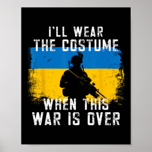 I'll Wear This Costume Zelensky Quote Ukraine Supp Poster
