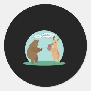 I'll With My Bear Hands Oh Deer Funny Creative Sty Classic Round Sticker