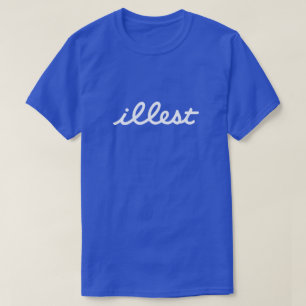 illest T-Shirt
