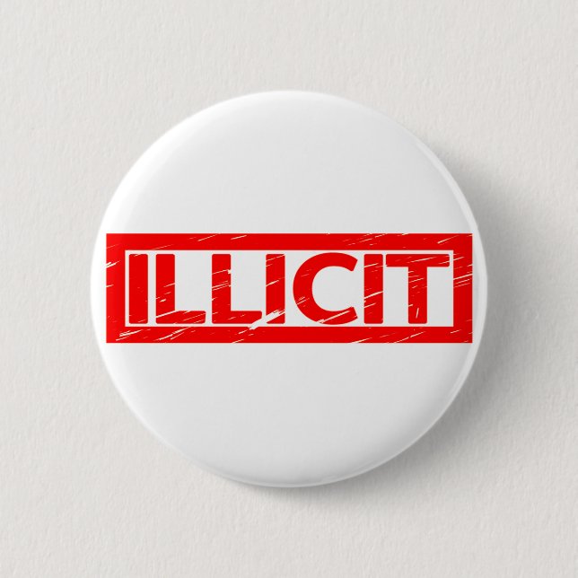 Illicit Stamp 6 Cm Round Badge (Front)
