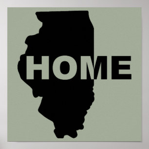 Illinois Home Away From Home Poster Sign