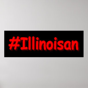  "#Illinoisan " Cute Design. Buy Now Poster