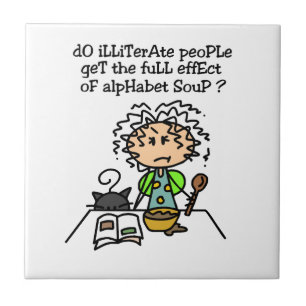 Illiterate People Humour Ceramic Tile