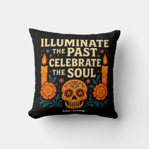 Illuminate the Past Celebrate the Soul Día de los Cushion