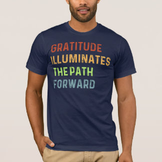 Illuminated Pathways of Gratitude T-Shirt