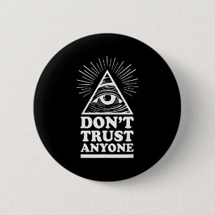 Illuminati Don't Trust Anyone Eye Of Providence  6 Cm Round Badge