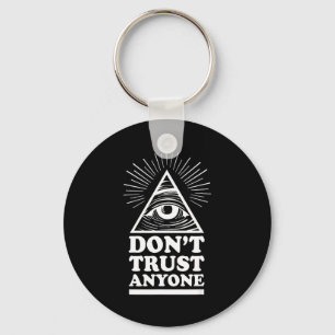 Illuminati Don't Trust Anyone Eye Of Providence  Key Ring