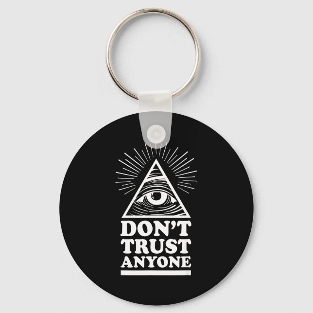 Illuminati Don't Trust Anyone Eye Of Providence  Key Ring (Front)