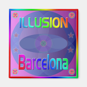 "ILLUSION Barcelona" Magnet! Magnet
