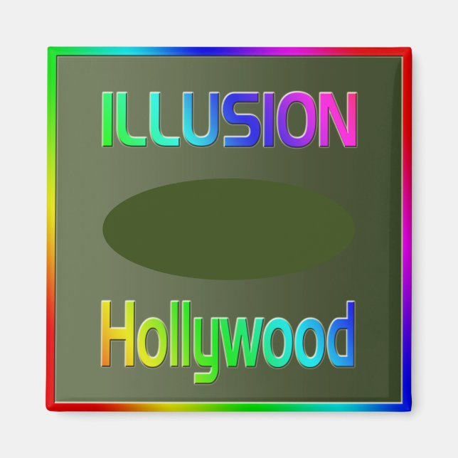 "ILLUSION Hollywood" Tile! Magnet (Front)
