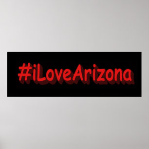 "#iLoveArizona " Cute Design. Buy Now Poster