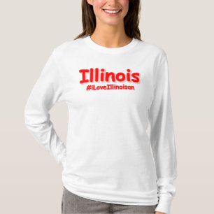 "#iLoveIllinoisan " Cute Design. Buy Now T-Shirt