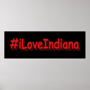 "#iLoveIndiana " Cute Design. Buy Now Poster